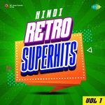 Hindi Retro Superhits Vol. 1 - DJ Tarun Makhijani Song Download